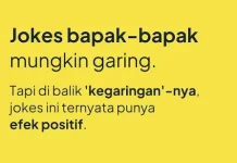 Jokes Bapak-bapak Ternyata Menyehatkan Otak dan Emosi