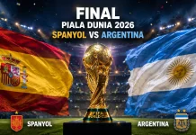 Final Piala Dunia 2026 Sajikan Duel Ideal Spanyol Kontra Argentina