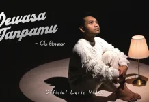 Tuangkan Makna Kehilangan dengan Single Terbaru "Dewasa Tanpamu"