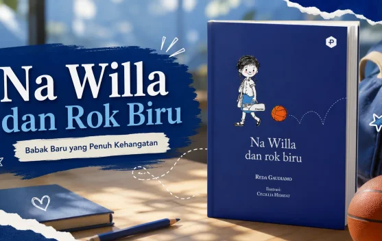 Na Willa Kembali Hadir lewat Buku "Na Willa dan Rok Biru"