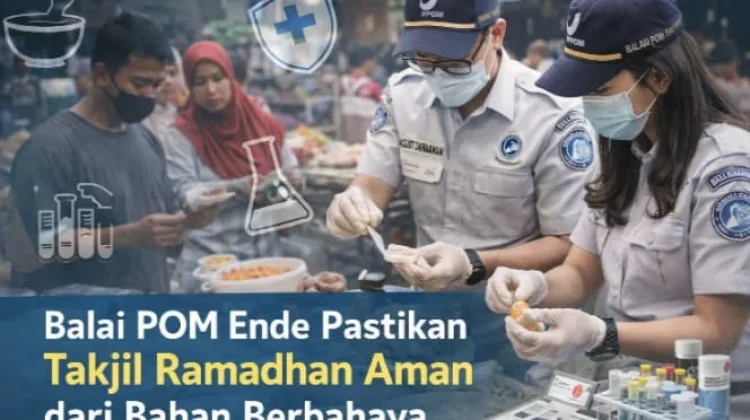 Balai POM Ende Pastikan Takjil Ramadan Aman dari Bahan Berbahaya