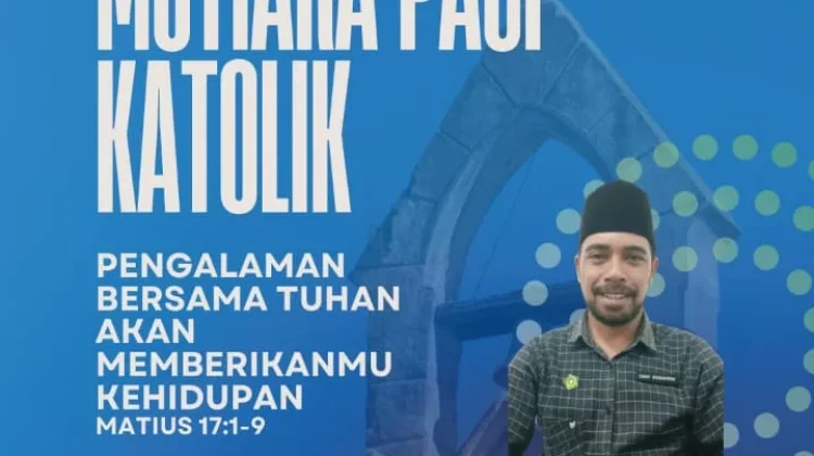 Kisah Transfigurasi Yesus Ajak Umat Hidupi Iman Sosial