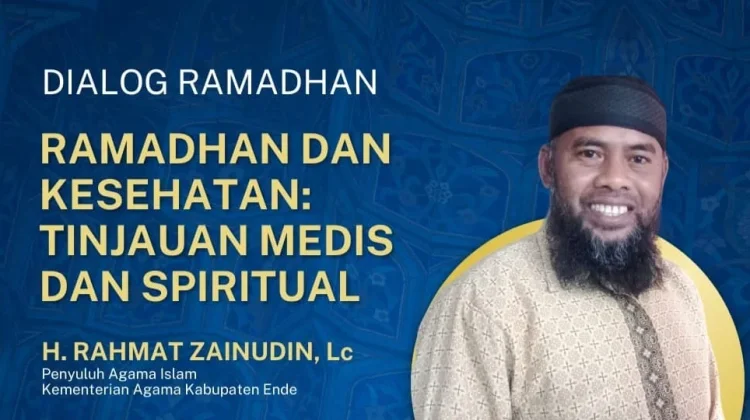 Ramadhan dan Kesehatan: Keseimbangan Medis dan Spiritual Penting Dijaga