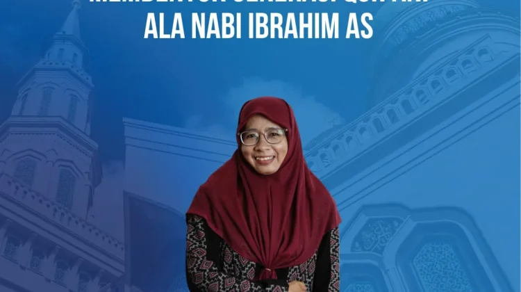 Tujuh Metode Pendidikan Anak Teladan Nabi Ibrahim