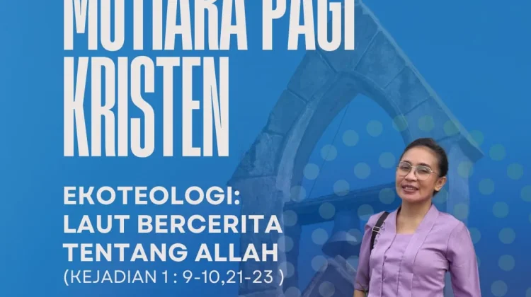 Hari Laut Internasional Perkuat Pesan Ekoteologi Kristen Indonesia