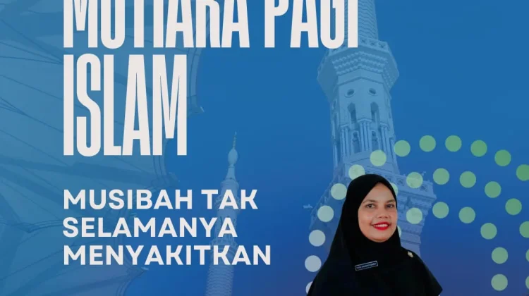 Musibah Tak Selamanya Menyakitkan, Simpan Hikmah Kehidupan Besar