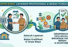 Layanan Satker di Ende Dijamin Gratis dan Bebas Gratifikasi