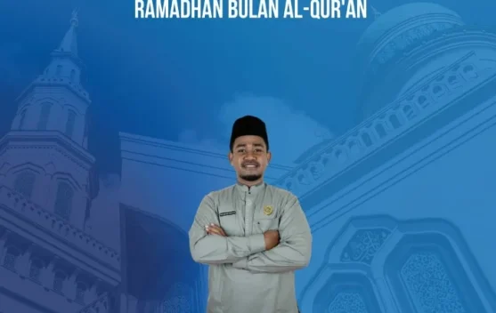 Ramadan Momentum Umat Islam Mencintai Al-Qur’an Lebih Mendalam