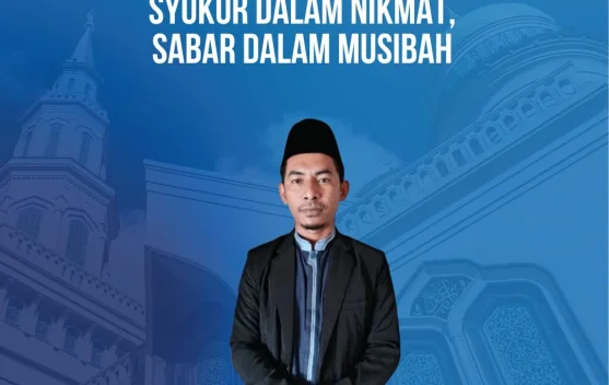 Syukur dalam Nikmat, Sabar dalam Musibah Jadi Pesan Mimbar Agama Islam