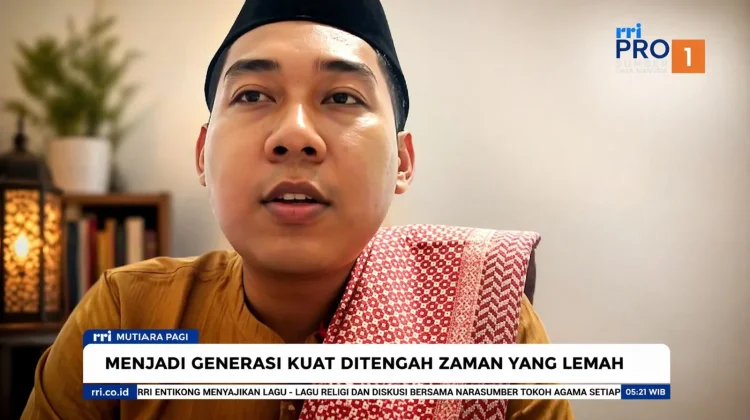 Generasi Kuat Hadapi Tantangan Zaman Modern