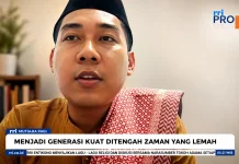 Generasi Kuat Hadapi Tantangan Zaman Modern