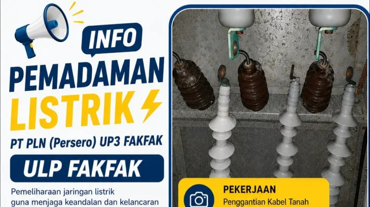 PLN UP3 Fakfak Lakukan Penggantian Kabel Tanah, Sejumlah Wilayah Alami Pemadaman