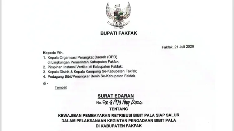 Bupati Fakfak Terbitkan Edaran Wajib Bayar Retribusi Bibit Pala Siap Salur