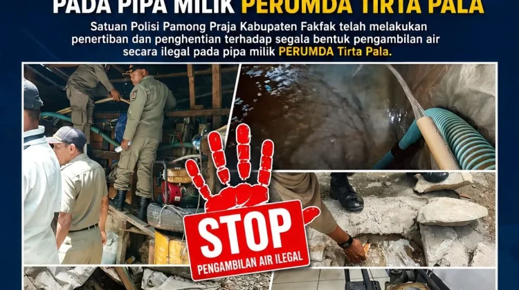 Satpol PP Tertibkan Praktik Pengambilan Air Ilegal di Fakfak