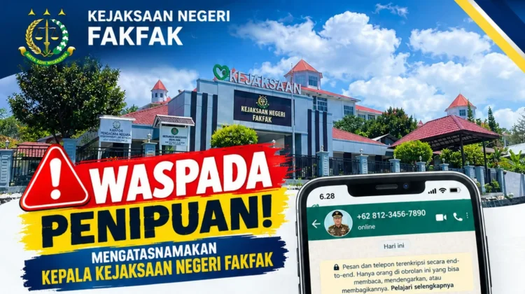 Kejari Fakfak Imbau Masyarakat Waspadai Penipuan Mengatasnamakan Kajari