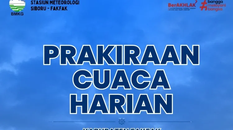 BMKG Ingatkan Potensi Gelombang 2,5 Meter di Perairan Selatan Fakfak