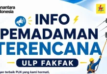 PLN Fakfak Jadwalkan Pemadaman Listrik, Sabtu 29 Agustus
