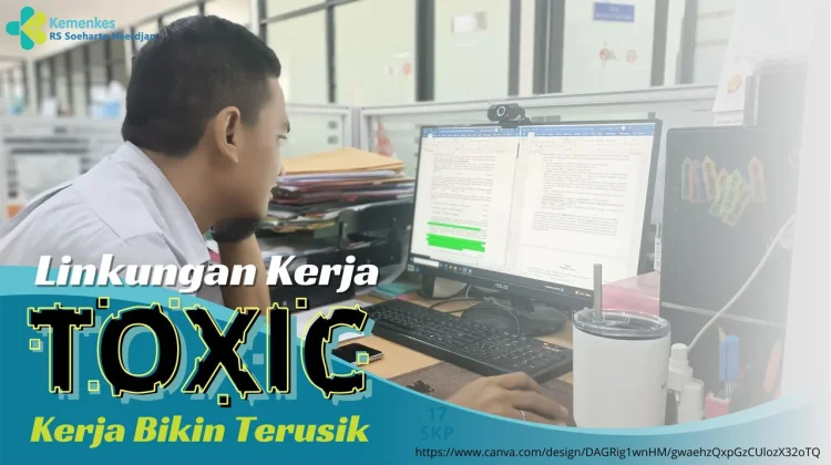 Waspada Lingkungan Kerja Toxic