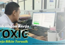 Waspada Lingkungan Kerja Toxic