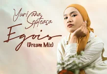 Yurisana Septeasa Hadirkan Egois Versi Baru