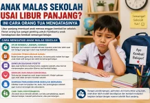 Anak Malas Sekolah usai Libur Panjang? Ini Cara Orang Tua Mengatasinya
