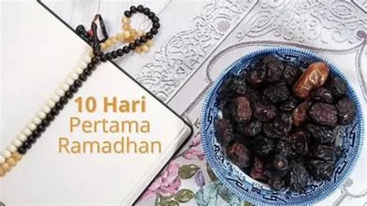 10 Hari Pertama Ramadhan Disebut Apa?