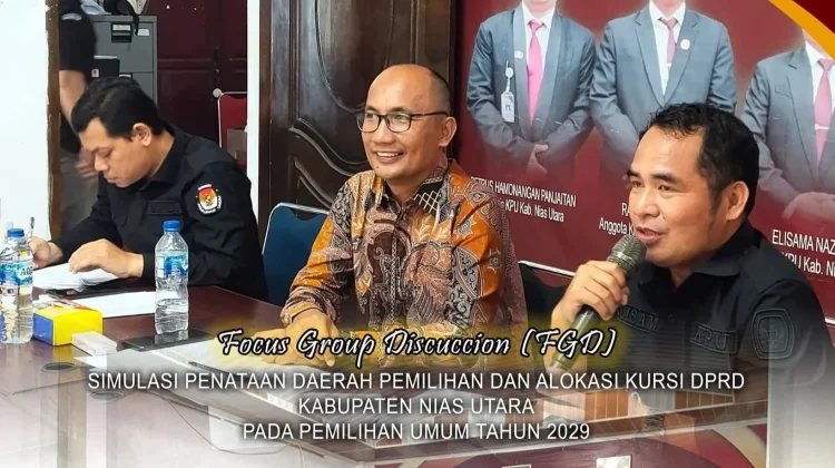 KPU Nias Utara Gelar FGD Simulasi Penataan Dapil dan Alokasi Kursi DPRD