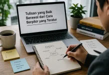 Tulisan yang Baik Berawal dari Cara Berpikir yang Teratur