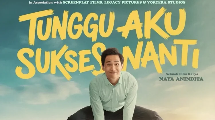 Rekomendasi Film Libur Lebaran 2026: 'Tunggu Aku Sukses Nanti' Tawarkan Kisah Perjua