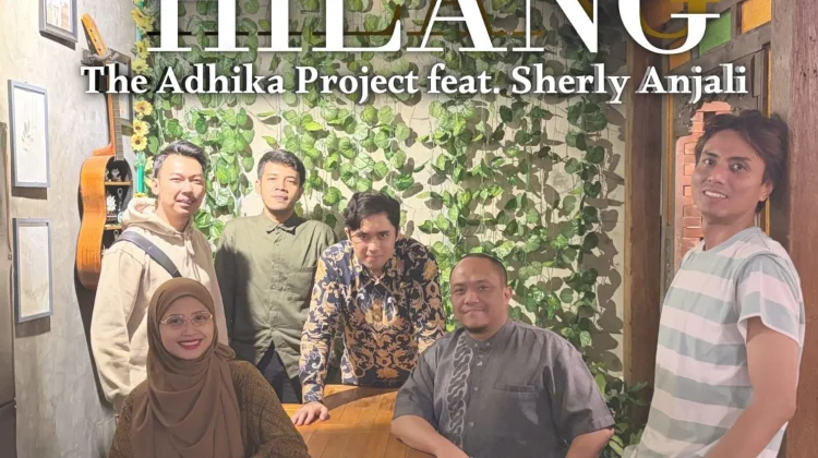 Hilang, Balada Cinta The Adhika Project ft. Sherly Anjali