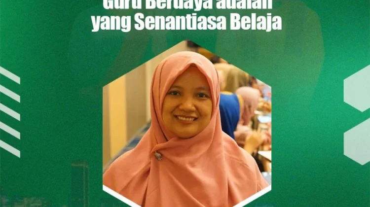 Guru Berdaya adalah yang senantiasa belajar.