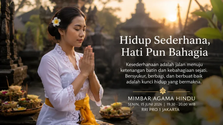 Hidup Sederhana Membawa Kebahagiaan dan Kedamaian dalam Hati