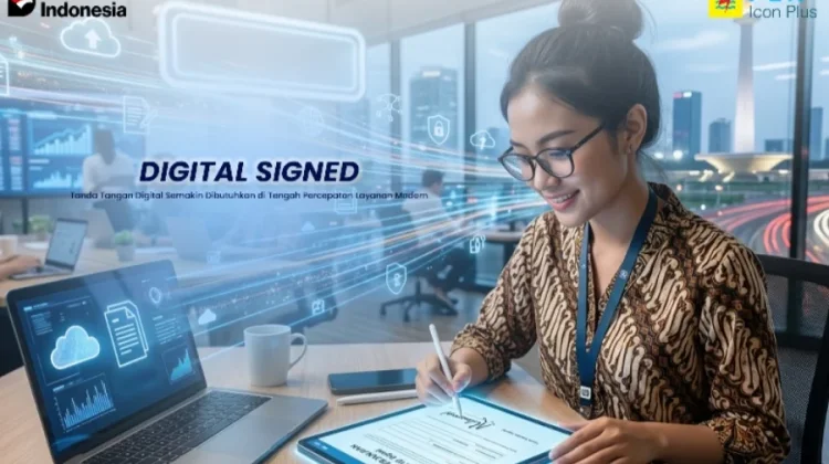 Tanda Tangan Digital, Solusi Praktis Percepatan Layanan Modern