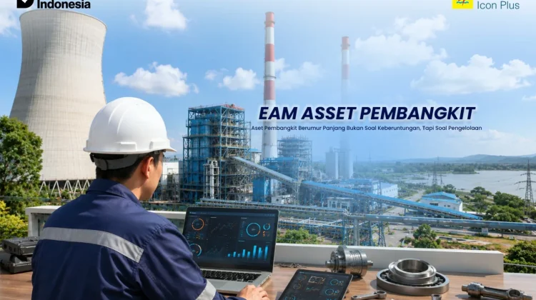 Aset Pembangkit Berumur Panjang karena Pengelolaan yang Benar