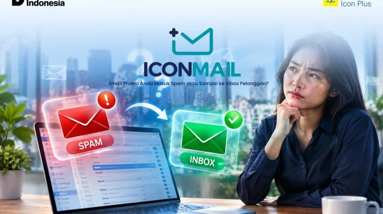 Email Promo Anda Masuk Spam atau Sampai ke Inbox Pelanggan?
