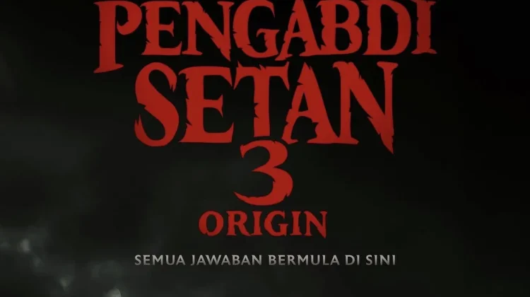 Pengabdi Setan 3: Origin Mulai Diproduksi, Dijadwalkan Tayang 2027