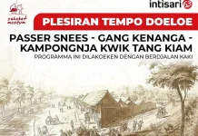 Plesiran Tempo Doeloe Telusuri Passer Snees hingga Kampongnja Kwik Tang Kiam