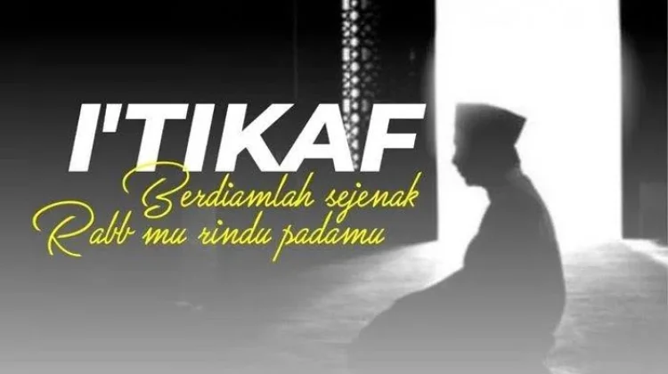 Tentang I'tikaf yang Dianjurkan dalam Sepuluh Hari Terakhir Ramadhan