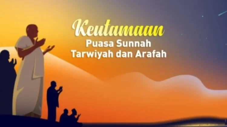 Keutamaan Puasa Tarwiyah dan Arafah