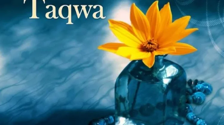 Makna Taqwa dalam Kehidupan Seorang Muslim
