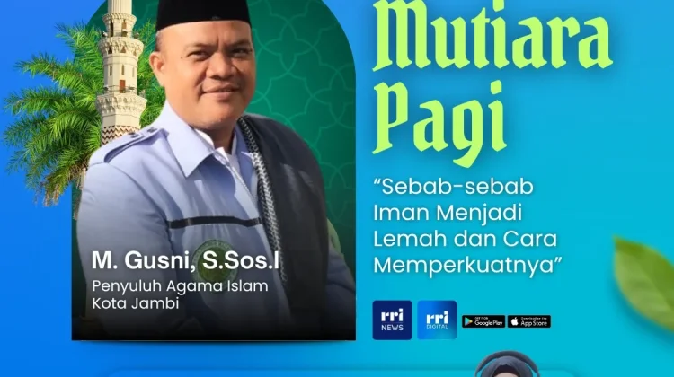Sebab-sebab Iman Menjadi Lemah dan Cara Memperkuatnya