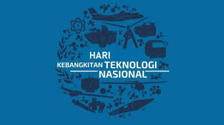 Hari Kebangkitan Teknologi Nasional Diperingati pada 10 Agustus