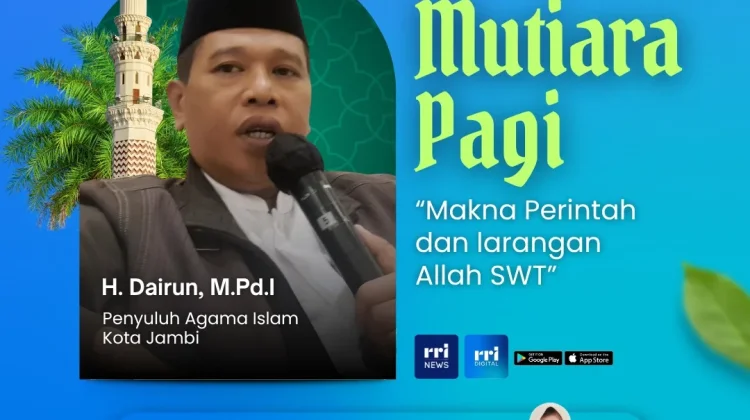 Makna Perintah dan Larangan Allah SWT