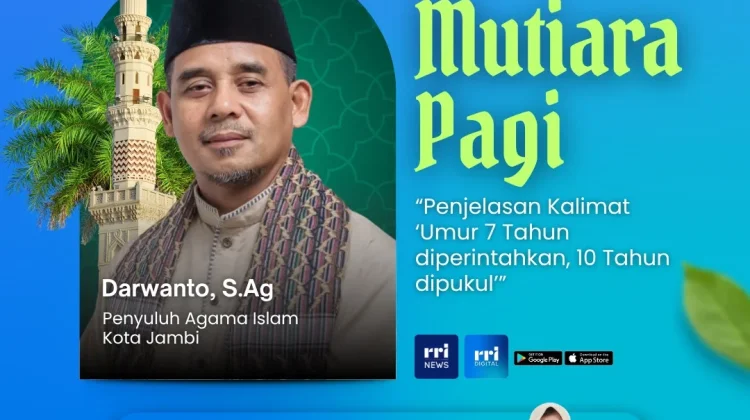 Mendidik Anak untuk Ibadah Umur 7 Tahun Perintahkan, 10 Tahun di Pertegas