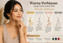 Warna Perhiasan yang Cocok untuk Kulit Wanita Indonesia