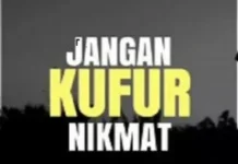 Penyebab dan akibat Kufur Nikmat