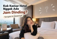 Bikin Penasaran, Kenapa Hotel Justru Menghindari Jam Dinding di Kamar?
