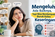 Mengeluh Bisa Berdampak Buruk kalau Keseringan