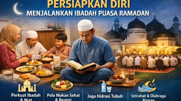 Persiapan Diri Menjalankan Ibadah Puasa Ramadan