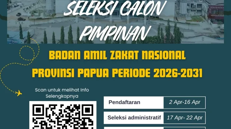 Seleksi Calon Pimpinan BAZNAS Papua Dibuka hingga Mei